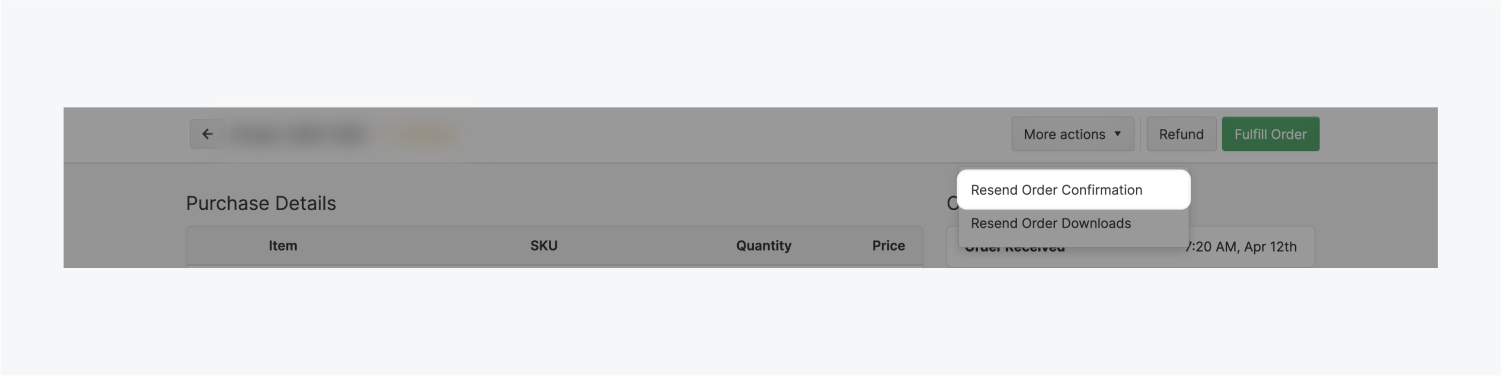 The resend order confirmation button is highlighted on the dropdown menu inside of the Purchase details page. Resend order downloads is also a part of the dropdown menu.