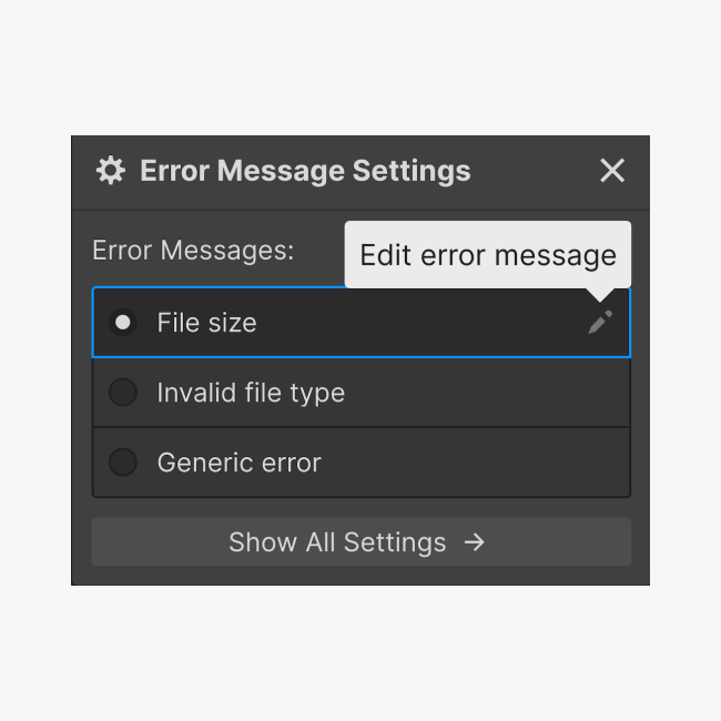 Error message configuration for various file upload problems: File dimensions, Improper file format, as well as General issue. Highlighted is the “pencil” icon to modify the error message linked with a file dimensions error.