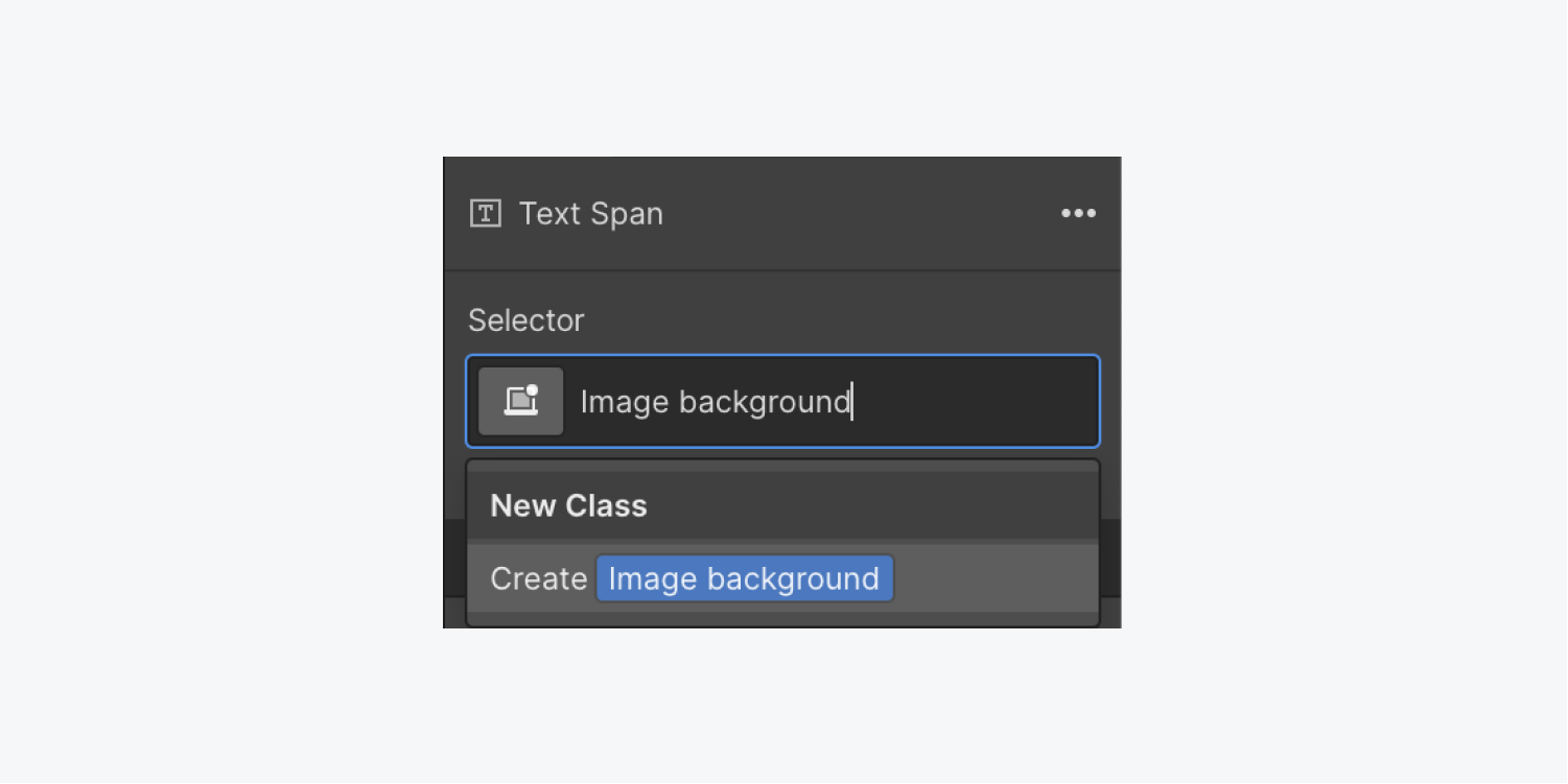 After creating a Text span on a word, assign a class name to the Text span (e.g., "Image background")